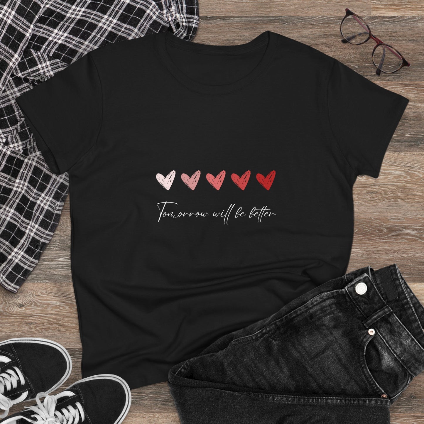 Tomorrow Will Be Better Tee