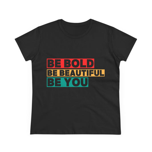 Be Bold Tee
